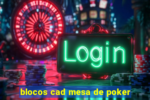 blocos cad mesa de poker